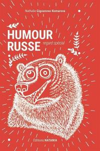 Humour russe : regard spécial : pratiquez le russe à travers des anecdotes en situation