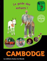 Cambodge : le guide des enfants !