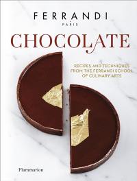 Chocolate : recipes and techniques from the Ferrandi school of culinary arts
