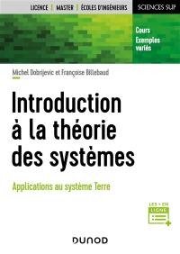 Introduction à la théorie des systèmes : applications au système Terre