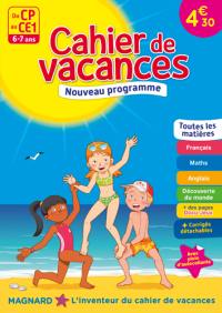 Cahier de vacances du CP au CE1, 6-7 ans : toutes les matières : nouveau programme