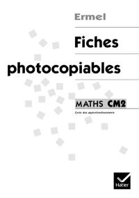 Maths CM2 : cycle des approfondissements : fiches photocopiables