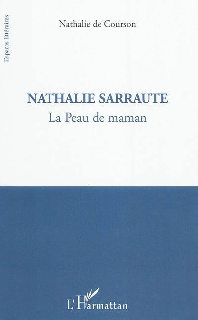 Nathalie Sarraute : la peau de maman