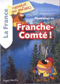 Bienvenue en Franche-Comté