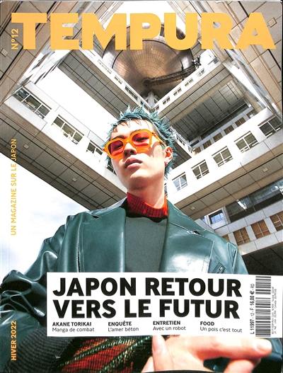 Tempura : un magazine sur le Japon, n° 12. Japon retour vers le futur