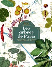 Les arbres de Paris : botanique, histoire, parcours en ville