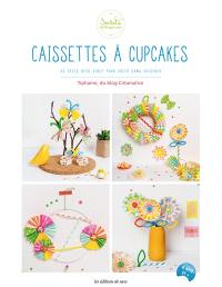 Caissettes à cupcakes : 26 idées déco girly pour créer sans cuisiner