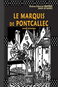 Le marquis de Pontcallec : roman historique
