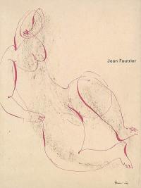 Jean Fautrier : exposition, Paris, Galerie Di Meo, 27 avril-27 mai 2006