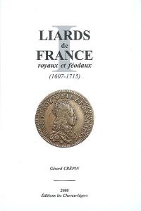 Catalogue des liards de France de Louis XIV buste jeune et buste âgé des 4 et 2 deniers de Strasbourg et des liards féodaux