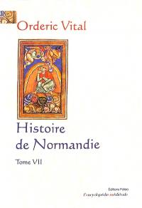 Histoire de Normandie. Vol. 7