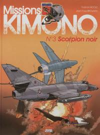 Missions Kimono. Vol. 3. Scorpion noir