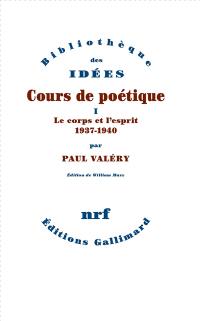 Cours de poétique : cours au Collège de France (1937-1945). Vol. 1