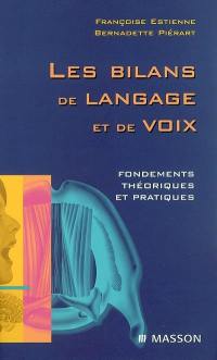 Les bilans de langage et de voix : fondements théoriques et pratiques