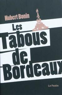 Les tabous de Bordeaux