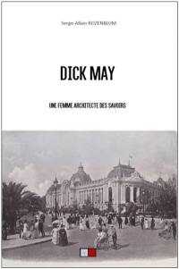 Dick May : une femme architecte des savoirs