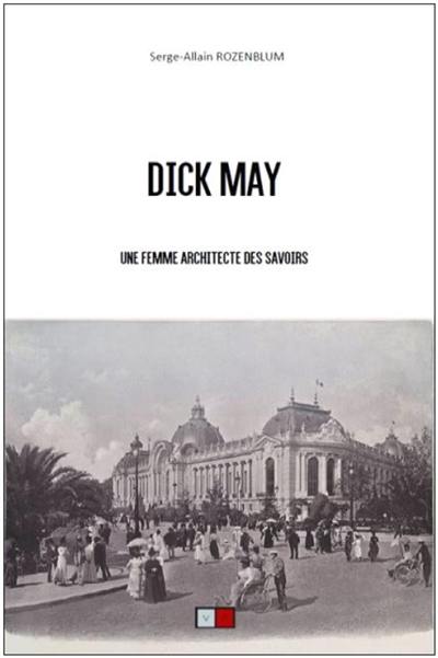 Dick May : une femme architecte des savoirs
