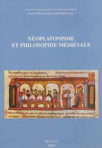 Néoplatonisme et philosophie médiévale : actes du Colloque international de Corfou, 6-8 octobre 1995
