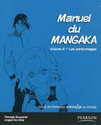 Manuel du mangaka : guide de formation Eurasiam au manga. Vol. 2. Les personnages