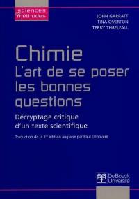 Chimie : l'art de se poser les bonnes questions : décryptage critique d'un texte scientifique