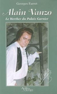 Alain Vanzo, le Werther du Palais Garnier