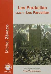 Les Pardaillan. Vol. 1. Les Pardaillan