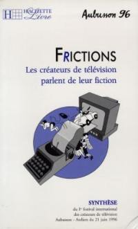 Frictions : les créateurs de télévision parlent de leur fiction : Aubusson 1996