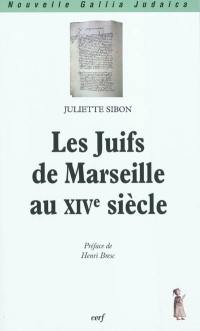 Les Juifs de Marseille au XIVe siècle