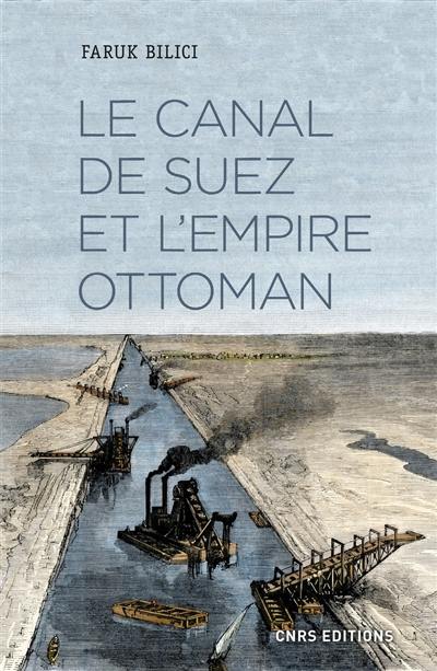 Le canal de Suez et l'Empire ottoman