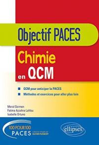 Chimie en QCM : QCM pour anticiper la Paces, méthodes et exercices pour aller plus loin