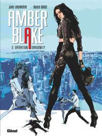 Amber Blake. Vol. 3. Opération Dragonfly