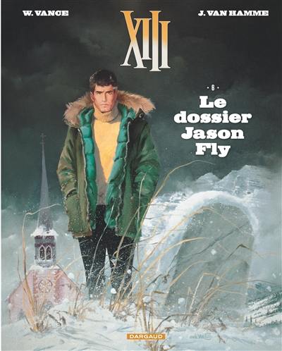XIII. Vol. 6. Le dossier Jason Fly