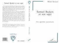 Samuel Beckett et son sujet : une apparition évanouissante
