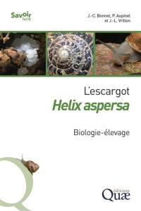 L'escargot Helix aspersa : biologie, élevage