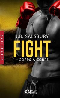 Fight. Vol. 1. Corps à corps