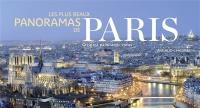 Les plus beaux panoramas de Paris. Paris greatest panoramic views