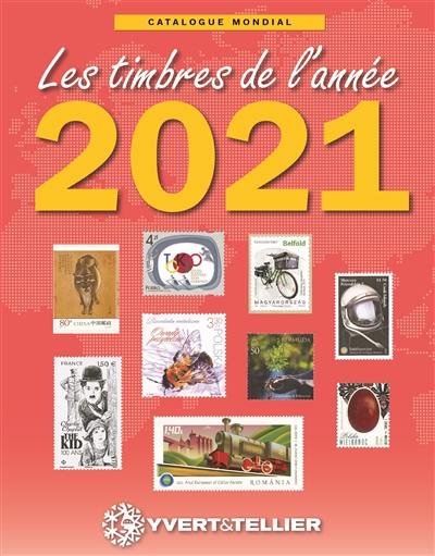 Catalogue de timbres-poste : cent vingt-sixième année. Nouveautés mondiales de l'année 2021