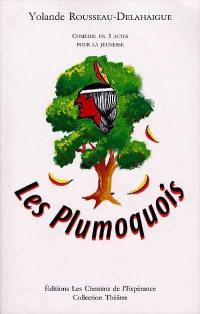 Les Plumoquois : comédie en trois actes