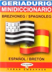 Geriadurig brezhoneg-spanioleg. Minidiccionario espanol-breton