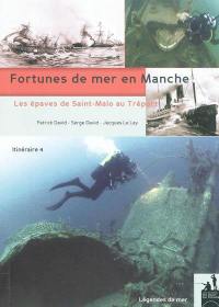 Fortunes de mer en Manche : les épaves de Saint-Malo au Tréport