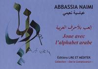Joue avec l'alphabet arabe