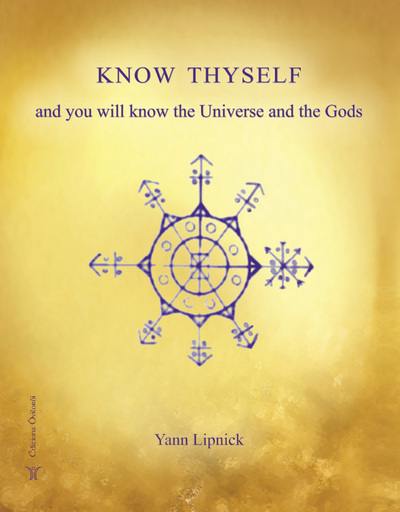 Know thyself and you will know the Universe and the Gods. Vol. 1. Mysteries and secrets of the human body : our unrecognised capacities