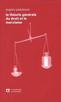 La théorie générale du droit et le marxisme : 1924