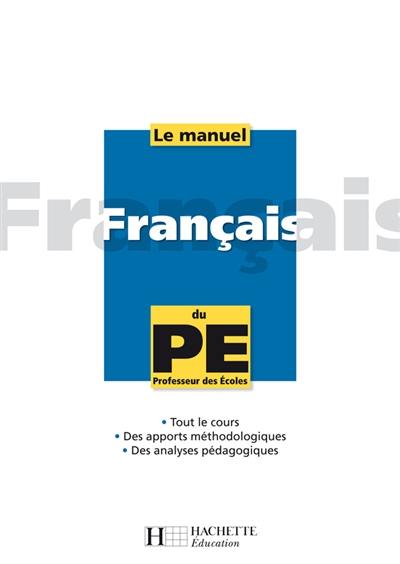Français : le manuel du PE, professeur des écoles
