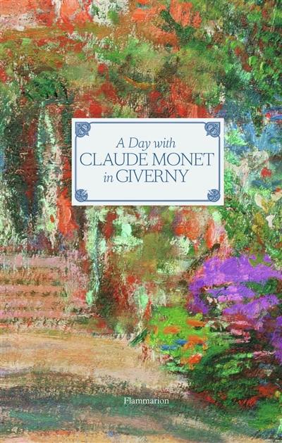 A day with Claude Monet in Giverny