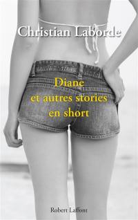 Diane et autres stories en short