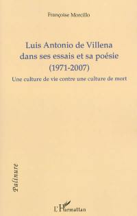 Luis Antonio de Villena dans ses essais et sa poésie (1971-2007) : une culture de vie contre une culture de mort