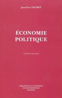 Economie politique : grands problèmes économiques, les acteurs de la vie économique