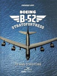 Boeing B-52 Stratofortress : 70 ans d'histoire