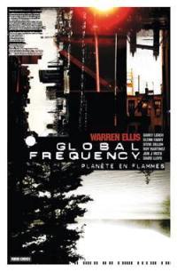 Global Frequency. Vol. 1. Planète en flammes